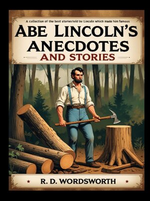 cover image of Abe Lincoln's Anecdotes and Stories
